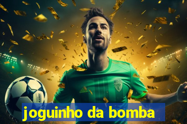 joguinho da bomba